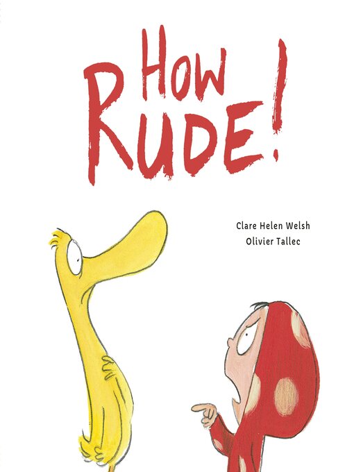 Title details for How Rude! by Clare Helen Welsh - Available